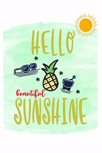 Hello Beautiful Sunshine