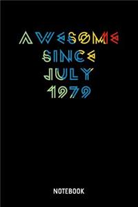Awesome Since July 1979 Notebook