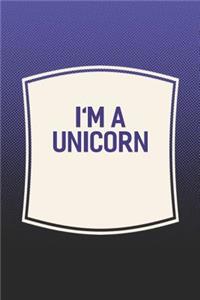 I'm A Unicorn