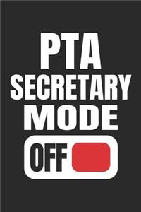 PTA Secretary Mode Off