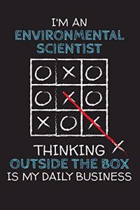 I'm an ENVIRONMENTAL SCIENTIST