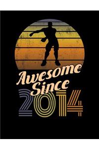 Awesome Since 2014