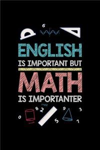 English Is Important But Math Is Importanter