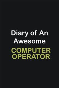 Diary of an awesome Computer operator