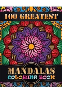 100 Greatest Mandalas Coloring Book: Coloring Book Pages Designed to Inspire Creativity! 100 Different Mandala Images Stress Gorgeous Designs & Tips from One Touch Publishing, Artist of