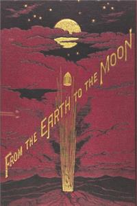 From the earth to the moon: Lined Journal/notebook/memoir with themed cover: From the earth to the moon