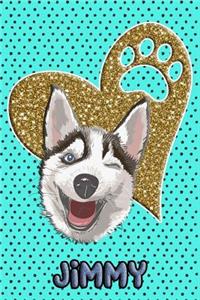 Husky Life Jimmy