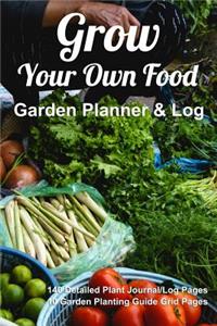 Grow Your Own Food, Garden Planner & Log