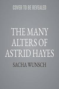 The Many Alters of Astrid Hayes