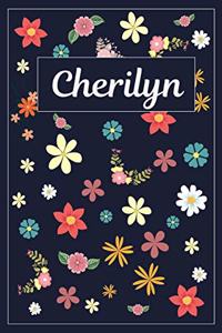 Cherilyn: Lined Writing Notebook with Personalized Name 120 Pages 6x9 Flowers