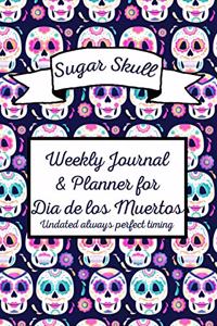 Sugar Skull Weekly Journal & Planner for Dia de los Muertos
