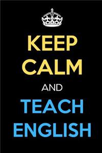 Keep Calm And Teach English