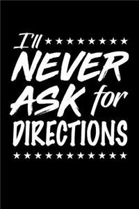 I'll Never ask for directions