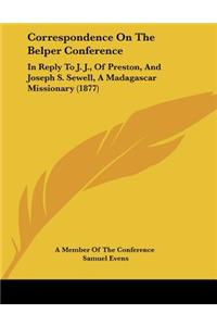 Correspondence On The Belper Conference