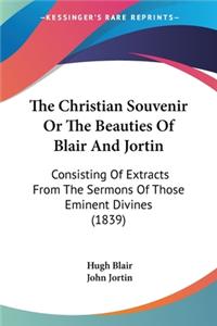 Christian Souvenir Or The Beauties Of Blair And Jortin