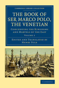 Book of Ser Marco Polo, the Venetian