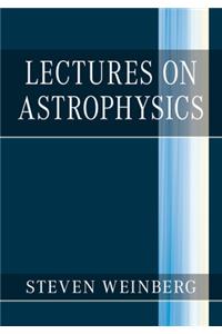 Lectures on Astrophysics