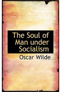 The Soul of Man Under Socialism