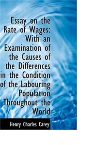 Essay on the Rate of Wages