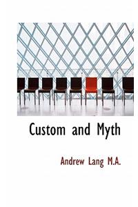 Custom and Myth