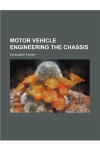 Motor Vehicle Engineering the Chassis
