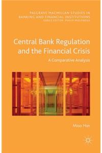 Central Bank Regulation and the Financial Crisis