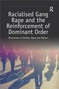 Racialised Gang Rape and the Reinforcement of Dominant Order