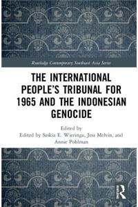 The International People’s Tribunal for 1965 and the Indonesian Genocide