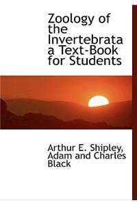 Zoology of the Invertebrata a Text-Book for Students