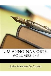 Um Anno Na Corte, Volumes 1-3