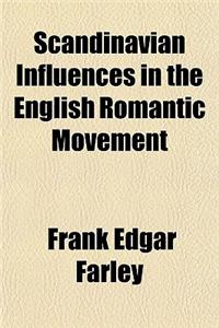 Scandinavian Influences in the English Romantic Movement