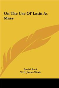 On the Use of Latin at Mass