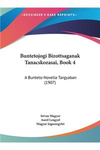 Buntetojogi Bizottsaganak Tanacskozasai, Book 4