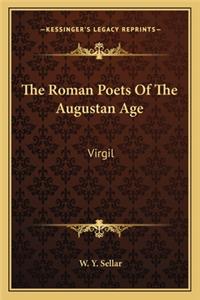 The Roman Poets of the Augustan Age