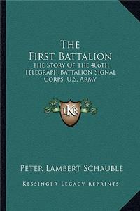 The First Battalion
