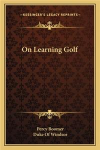 On Learning Golf