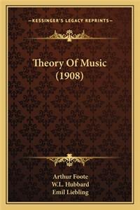 Theory Of Music (1908)