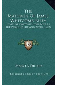 The Maturity of James Whitcomb Riley