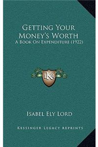 Getting Your Money's Worth