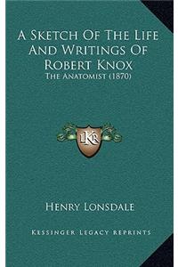 A Sketch of the Life and Writings of Robert Knox