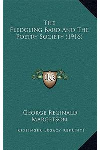 The Fledgling Bard and the Poetry Society (1916)