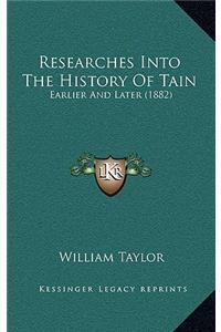 Researches Into The History Of Tain
