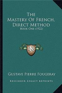 Mastery of French, Direct Method