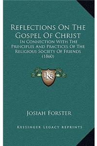 Reflections On The Gospel Of Christ