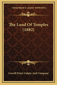 The Land Of Temples (1882)