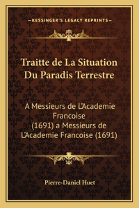 Traitte de La Situation Du Paradis Terrestre