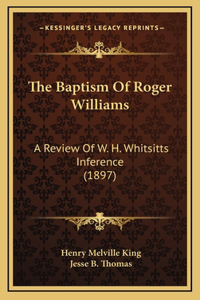 The Baptism Of Roger Williams