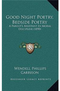 Good Night Poetry, Bedside Poetry