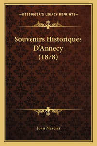 Souvenirs Historiques D'Annecy (1878)