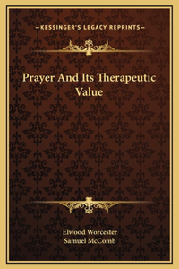 Prayer And Its Therapeutic Value